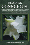 Becoming Conscious: The Enneagram's Forgotten Passageway